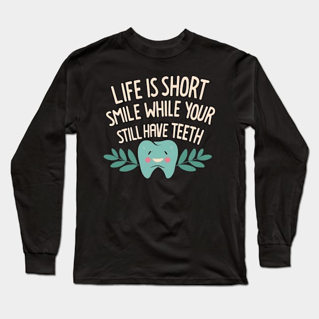 Life is short Long Sleeve T-Shirt by NomiCrafts